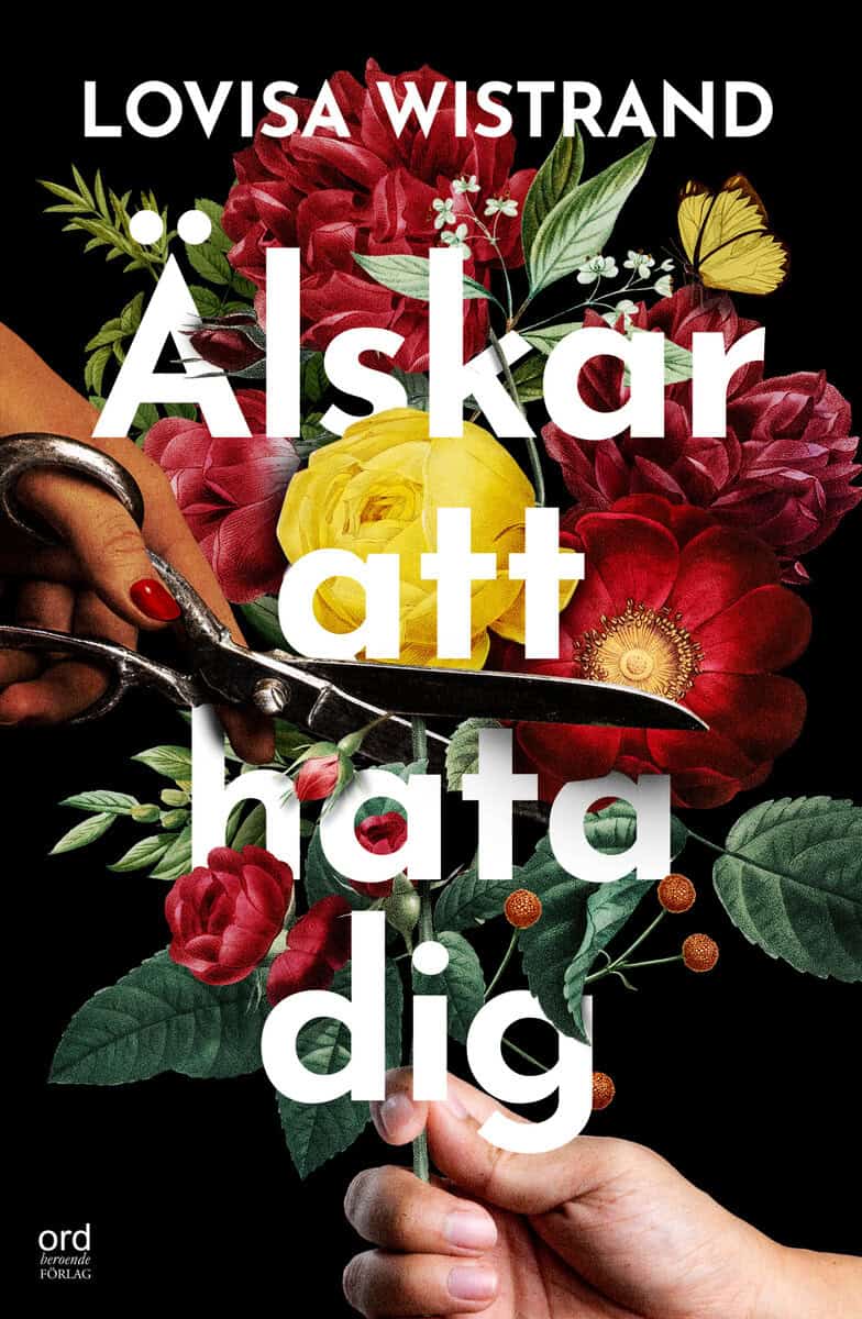 Lovisa Wistrand : Älskar att hata dig