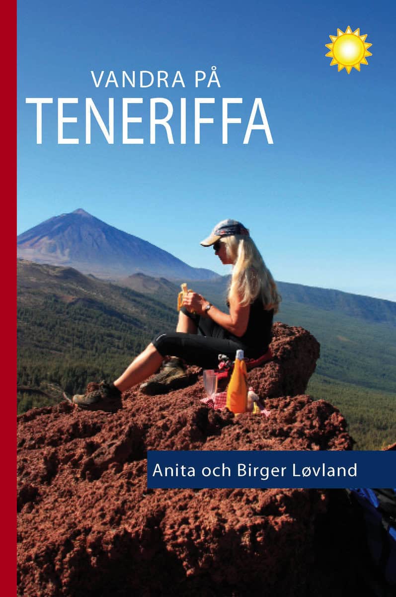 Løvland, Anita ; Løvland, Birger : Vandra på Teneriffa