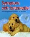 Lowell Ackerman : Symptom och botemedel Grundläggande egenvård för hundar