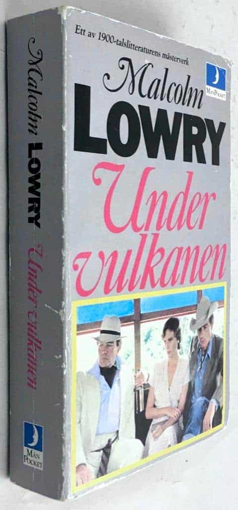 Lowry, Malcolm ; Sandin, Erik : Under vulkanen
