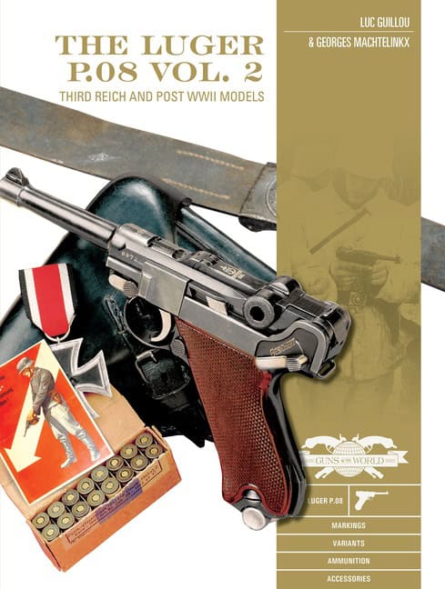 Luc Guillou - Georges Machtelinckx : The Luger P.08, Vol. 2