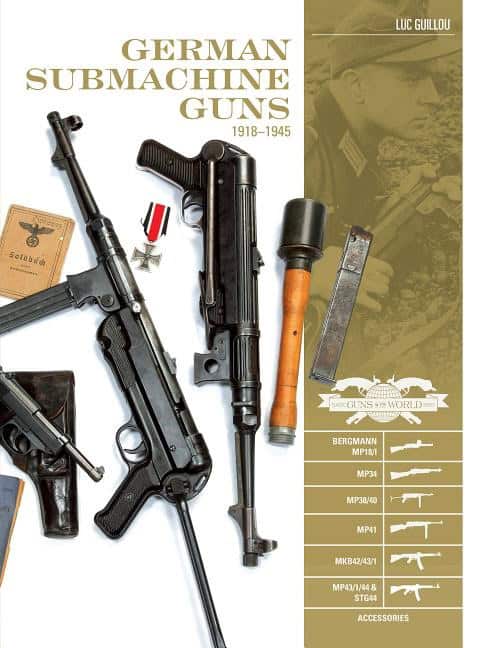 Luc Guillou : German submachine guns, 19181945 - bergmann mp18/i, mp34/38/40/41, mkb42/43