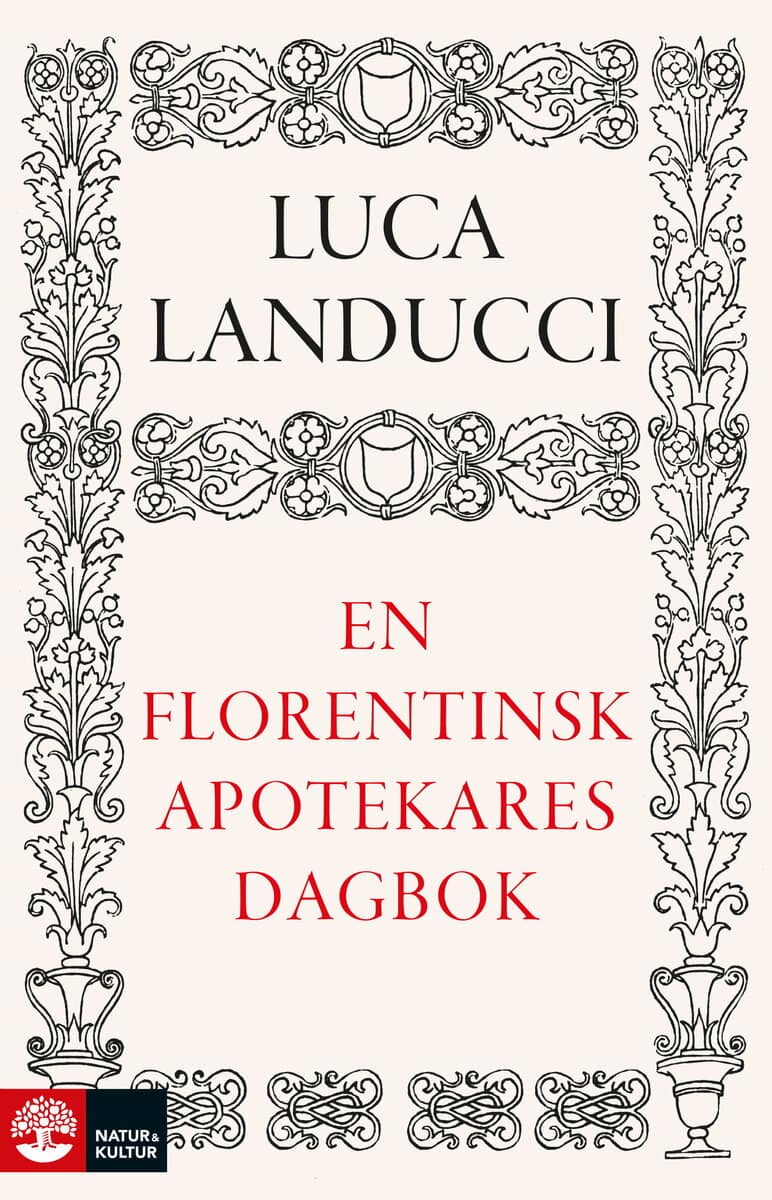 Luca Landucci : En florentinsk apotekares dagbok : från 1450 till 1516