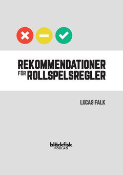 Lucas Falk : Rekommendationer för rollspelsregler