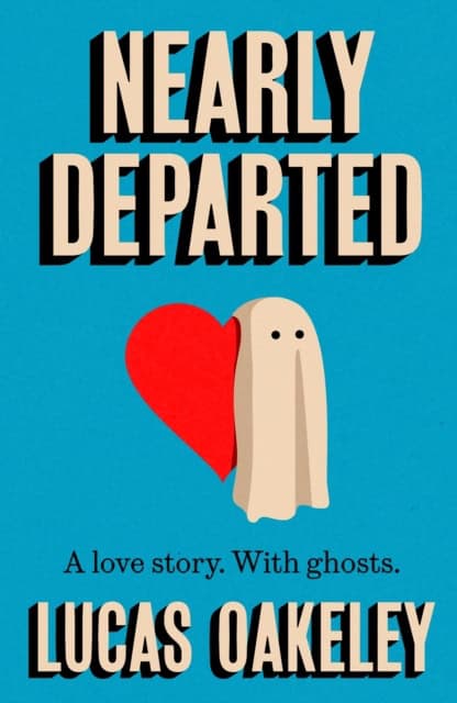 Lucas Oakeley : Nearly Departed