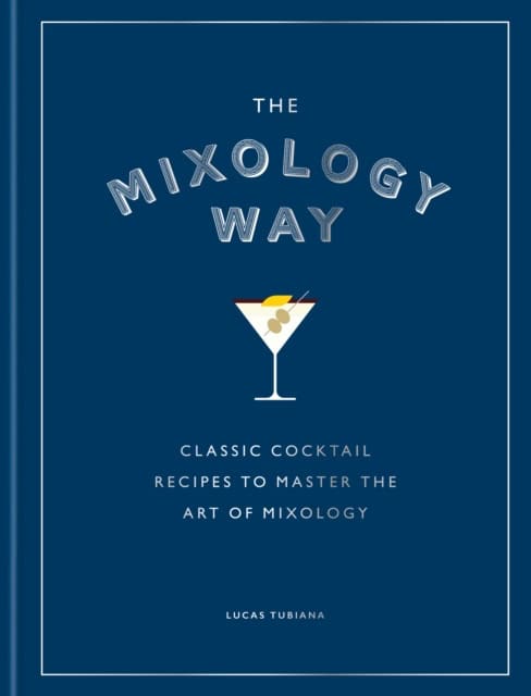 Lucas Tubiana : The Mixology Way