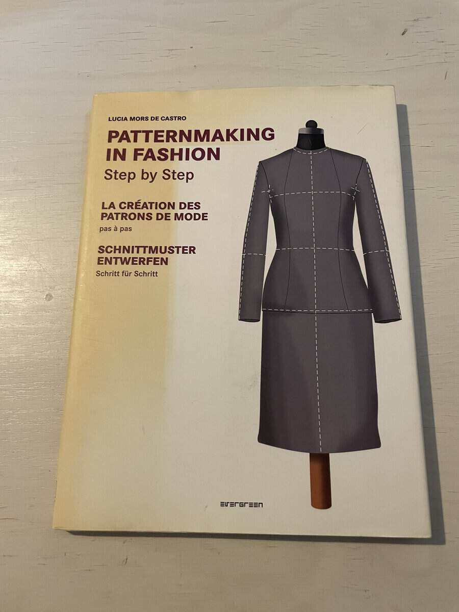 Lucia Mors de Castro : Patternmaking in Fashion - Step by step