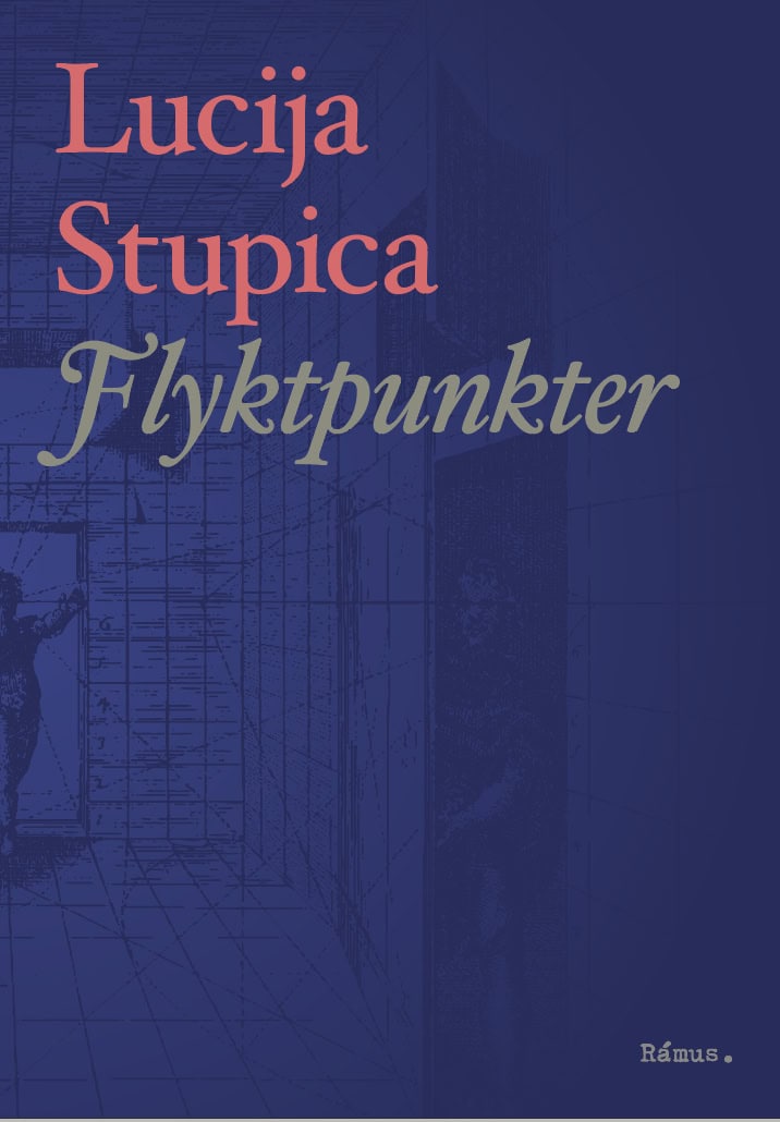 Lucija Stupica : Flyktpunkter