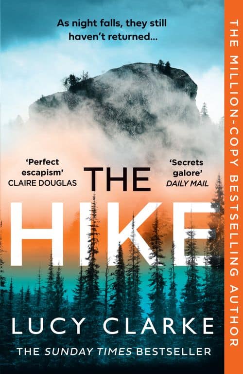 Lucy Clarke : The Hike