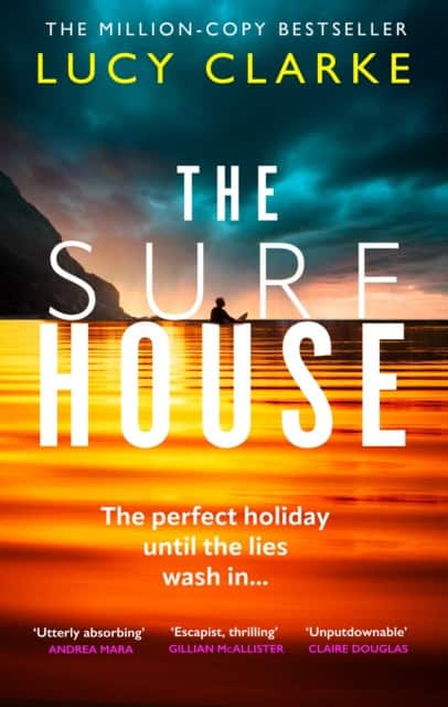 Lucy Clarke : The Surf House