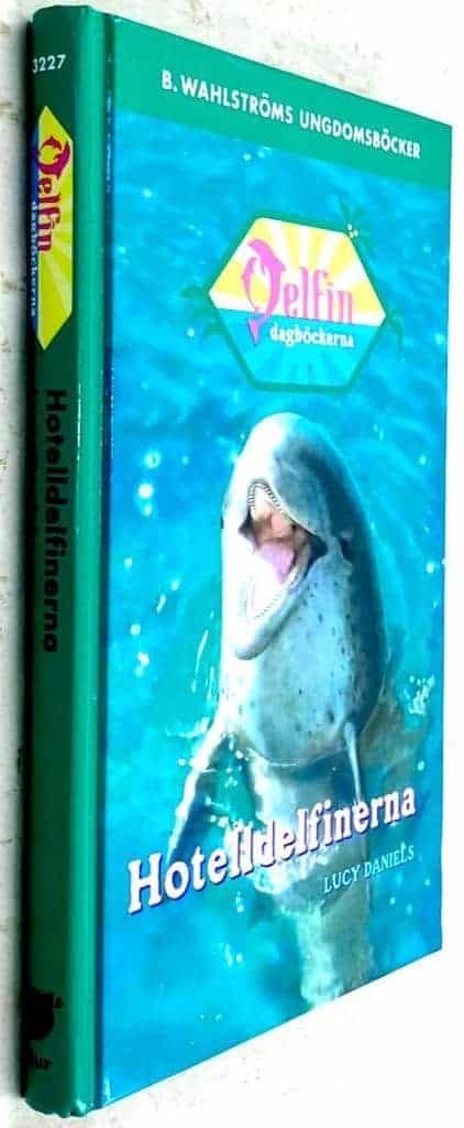 Lucy Daniels : Hotelldelfinerna - Delfindagböckerna - Bok 5