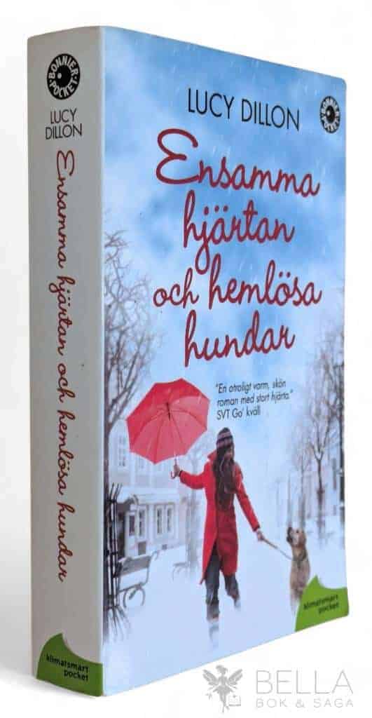 Lucy Dillon : Ensamma hjärtan och hemlösa hundar