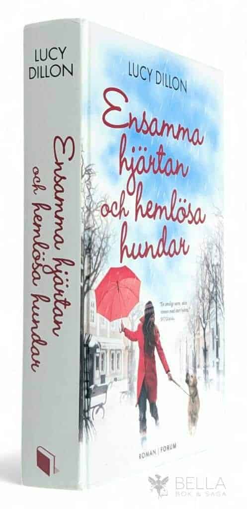 Lucy Dillon : Ensamma hjärtan och hemlösa hundar - Longhampton - Bok 1