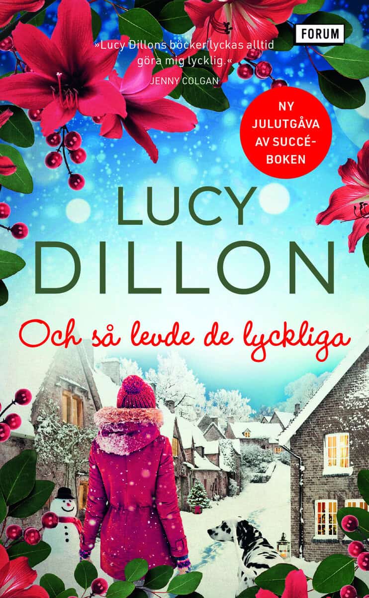 Lucy Dillon : Och så levde de lyckliga