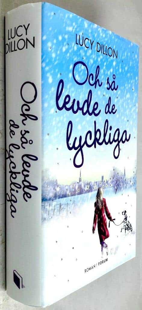 Lucy Dillon : Och så levde de lyckliga - Longhampton - Bok 3