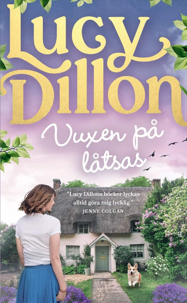 Lucy Dillon : Vuxen på låtsas