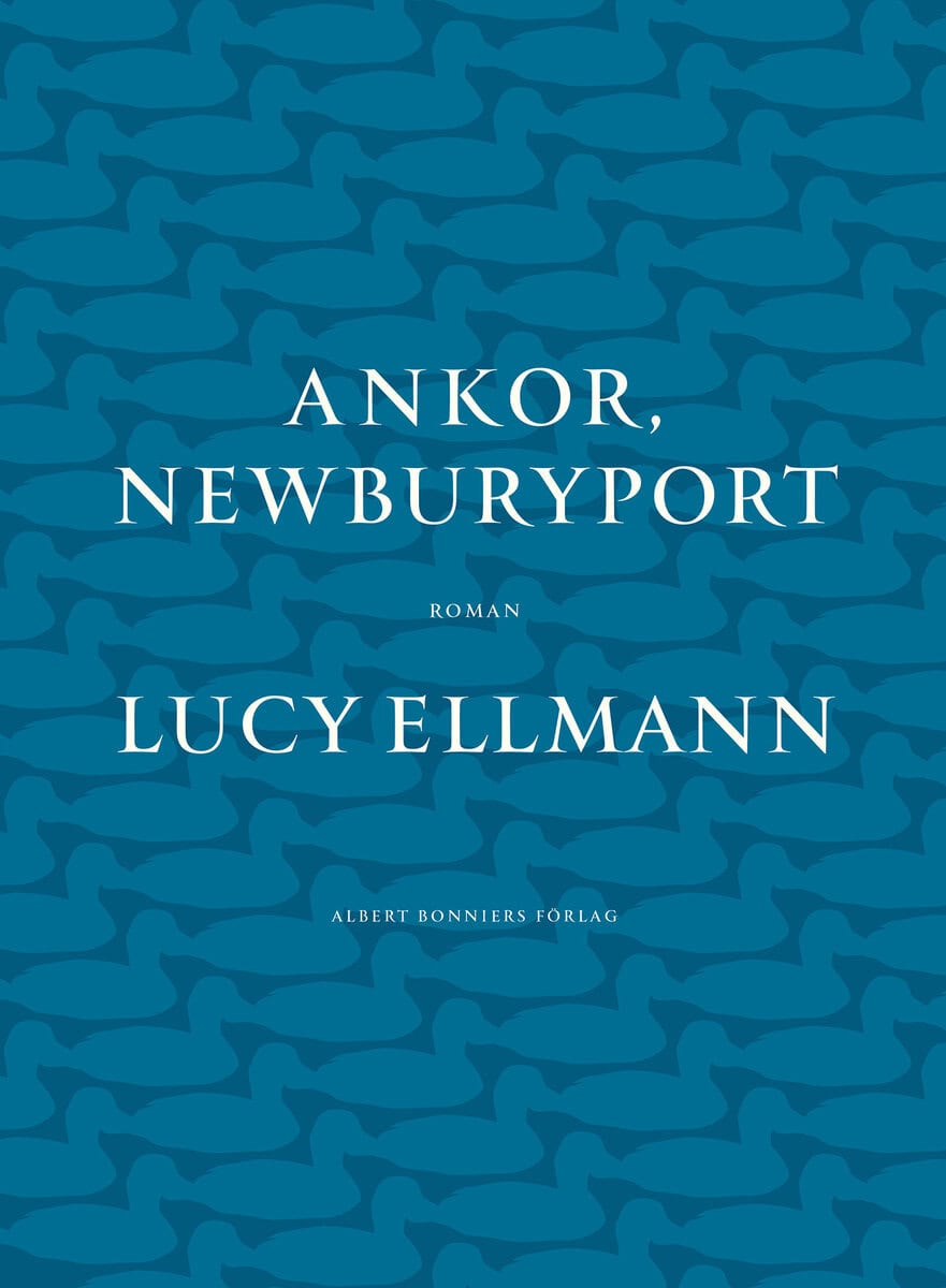 Lucy Ellmann : Ankor, Newburyport