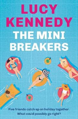 Kennedy, Lucy | THE MINI BREAKERS