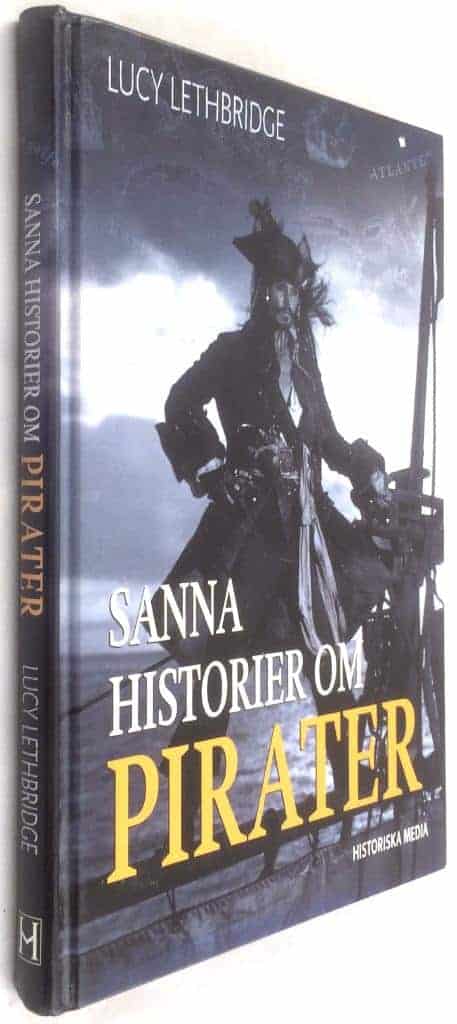 Lucy Lethbridge : Sanna historier om pirater