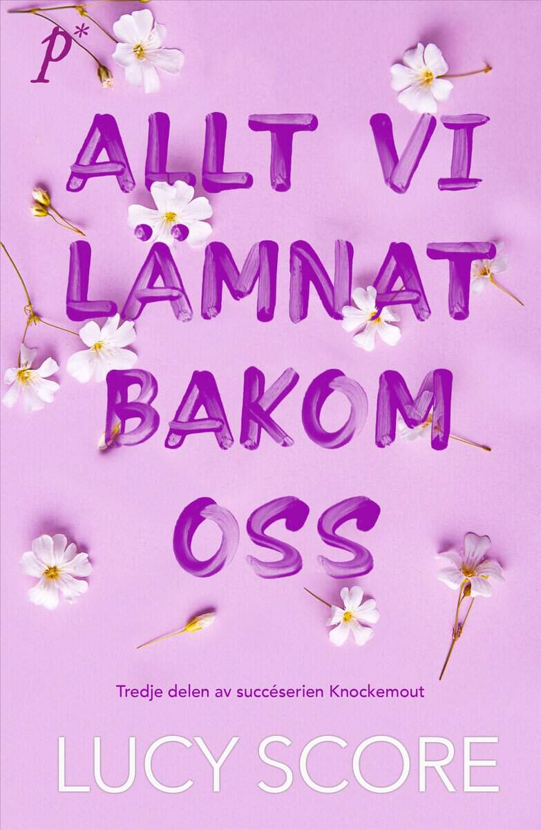 Lucy Score : Allt vi lämnat bakom oss