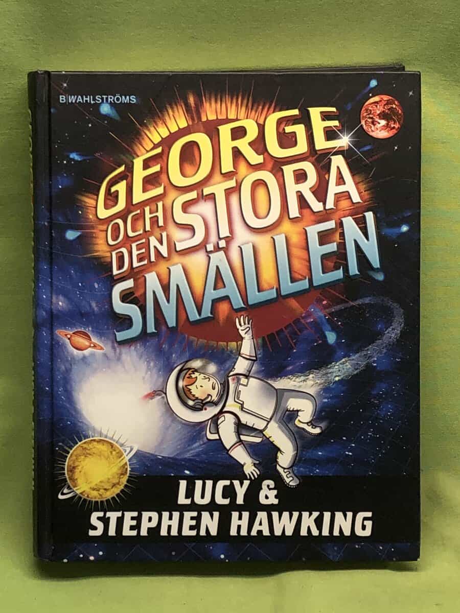 Lucy ; Stephen Hawking : George och den stora smällen