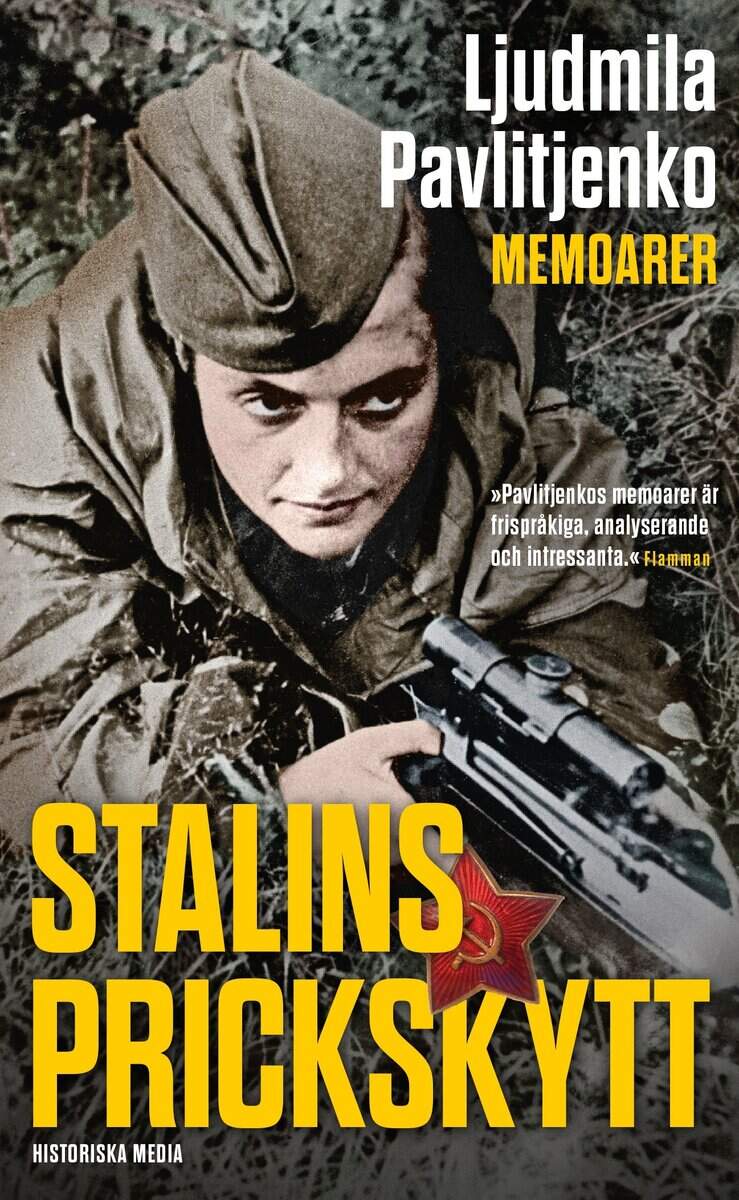 Ludmila Pavlitjenko : Stalins prickskytt