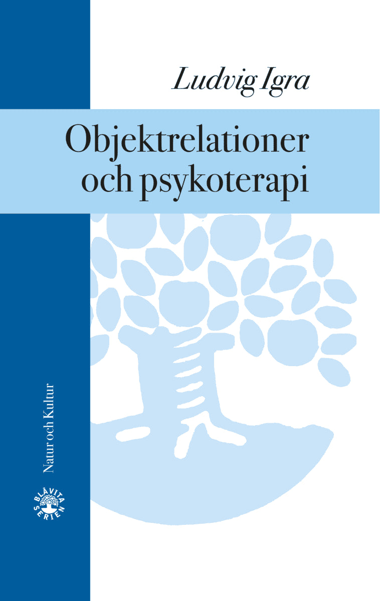 Ludvig Igra : Objektrelationer och psykoterapi