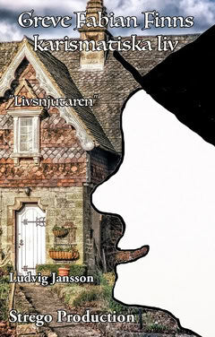 Ludvig Jansson : Greve Fabian Finns karismatiska liv