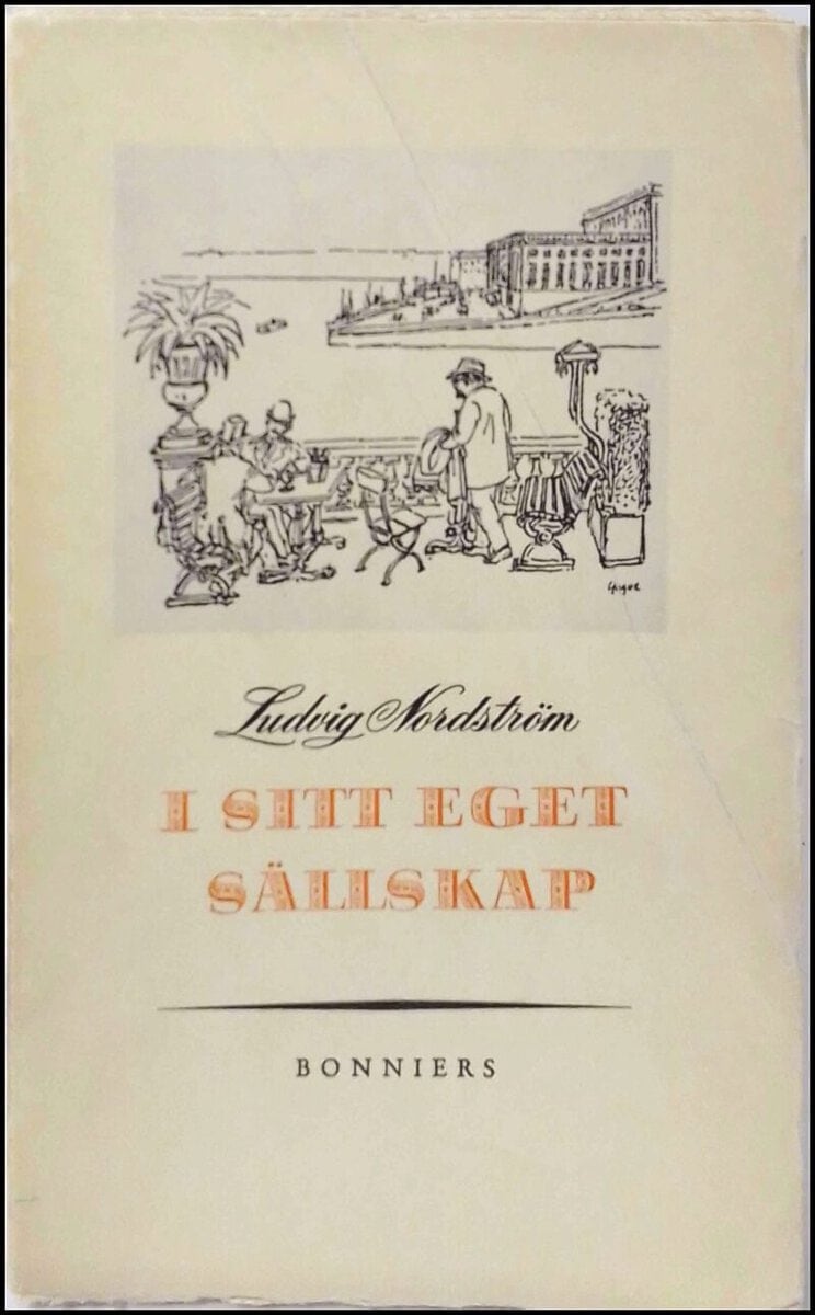 Ludvig Nordström : I sitt eget sällskap