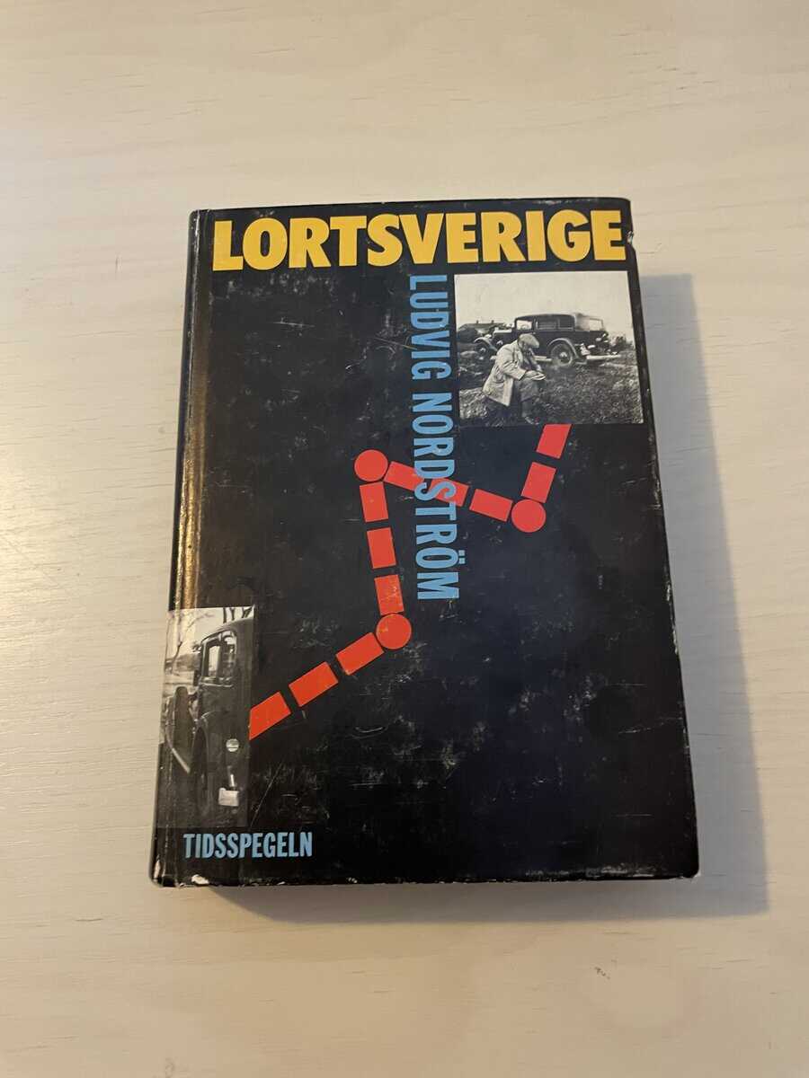 Ludvig Nordström : Lortsverige