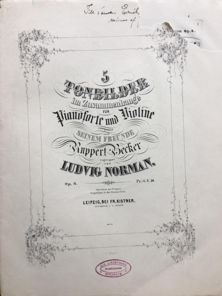 Ludvig Norman : 5 Tonbilder im Zusammenhange, fur Pianoforte und Violin, Op.6