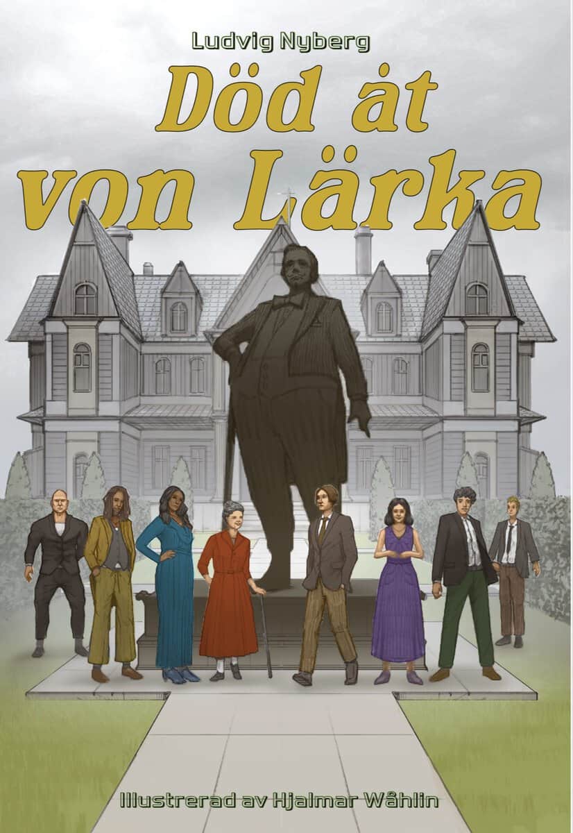 Ludvig Nyberg : Död åt von Lärka