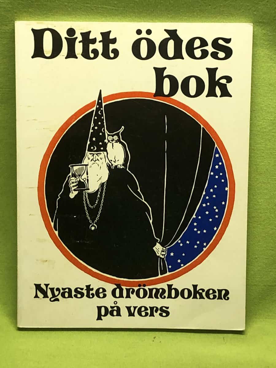 Ludvig Teodor Öberg : Ditt ödes bok eller Nyaste drömboken på vers innehållande mer än 800 drömuttydningar efter goda källor sammanfattad