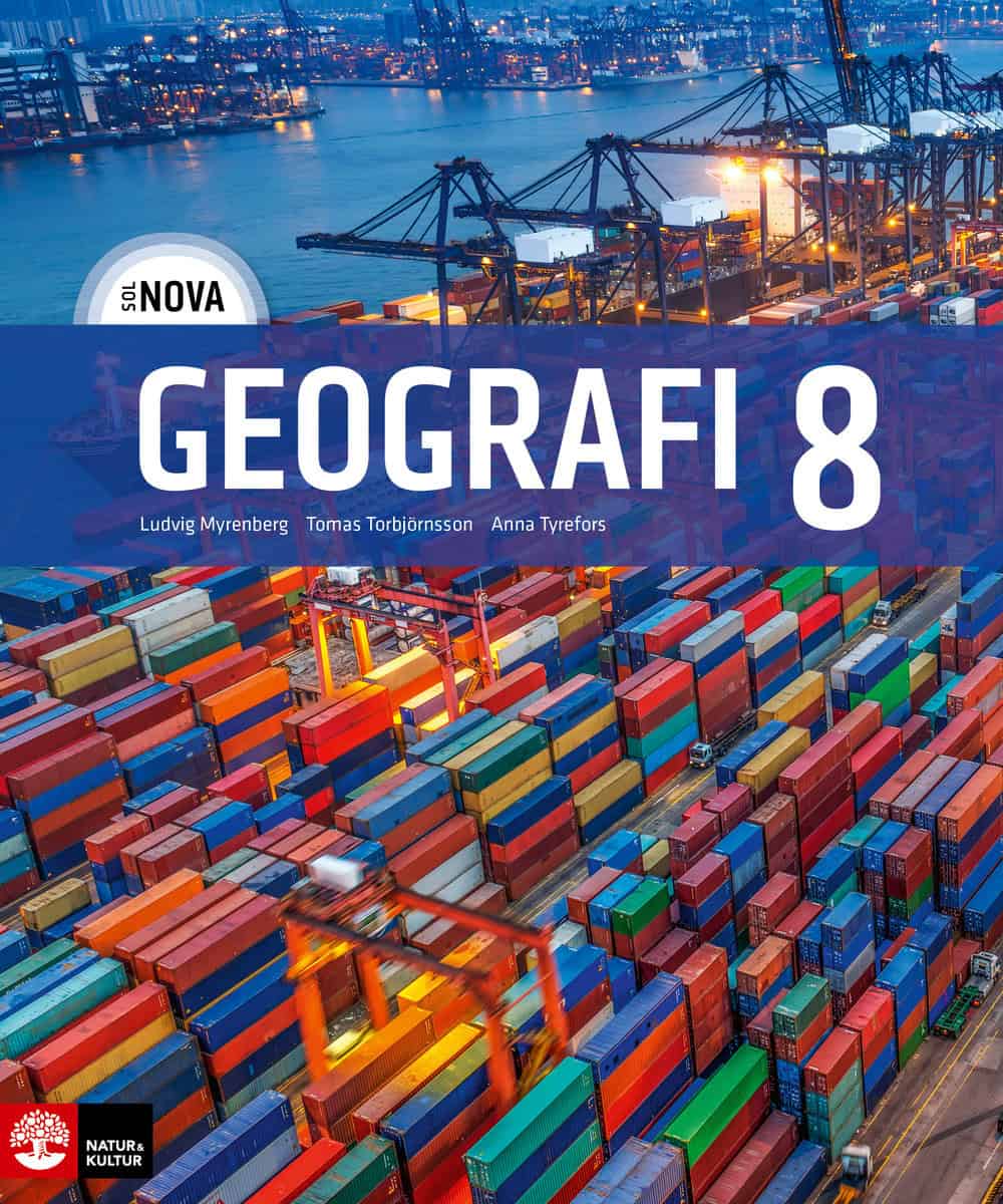 Myrenberg, Ludvig ; Torbjörnsson, Tomas ; Tyrefors, Anna : SOL NOVA Geografi 8
