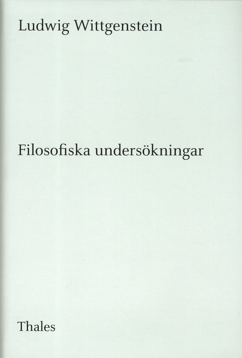 Ludwig Wittgenstein : Filosofiska undersökningar