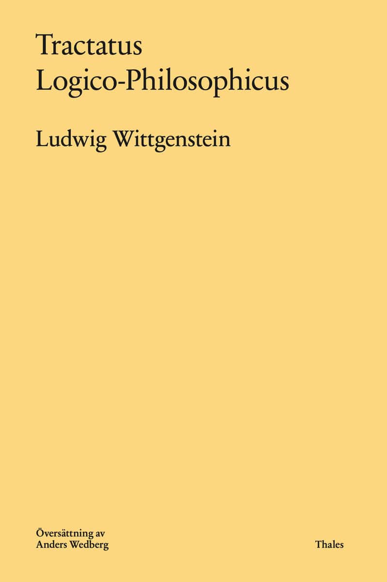 Ludwig Wittgenstein : Tractatus logico-philosophicus