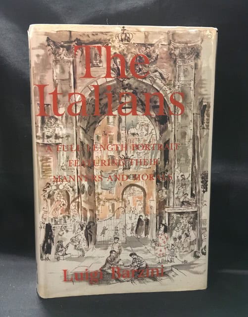 LUIGI. BARZINI : The Italians, A full-length portrait featuring their manners and morals