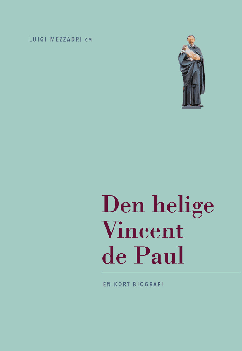 Luigi Mezzadri : Den helige Vincent de Paul