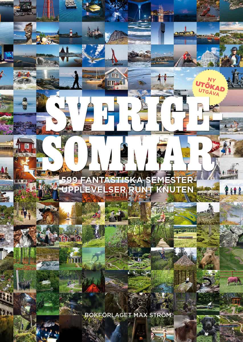 Luik, Colette van ; Tell, Johan ; Aune, Emilie : Sverigesommar : 599 fantastiska semesterupplevelser runt knuten