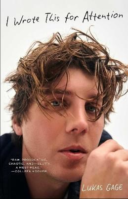 Lukas Gage : I Wrote This For Attention