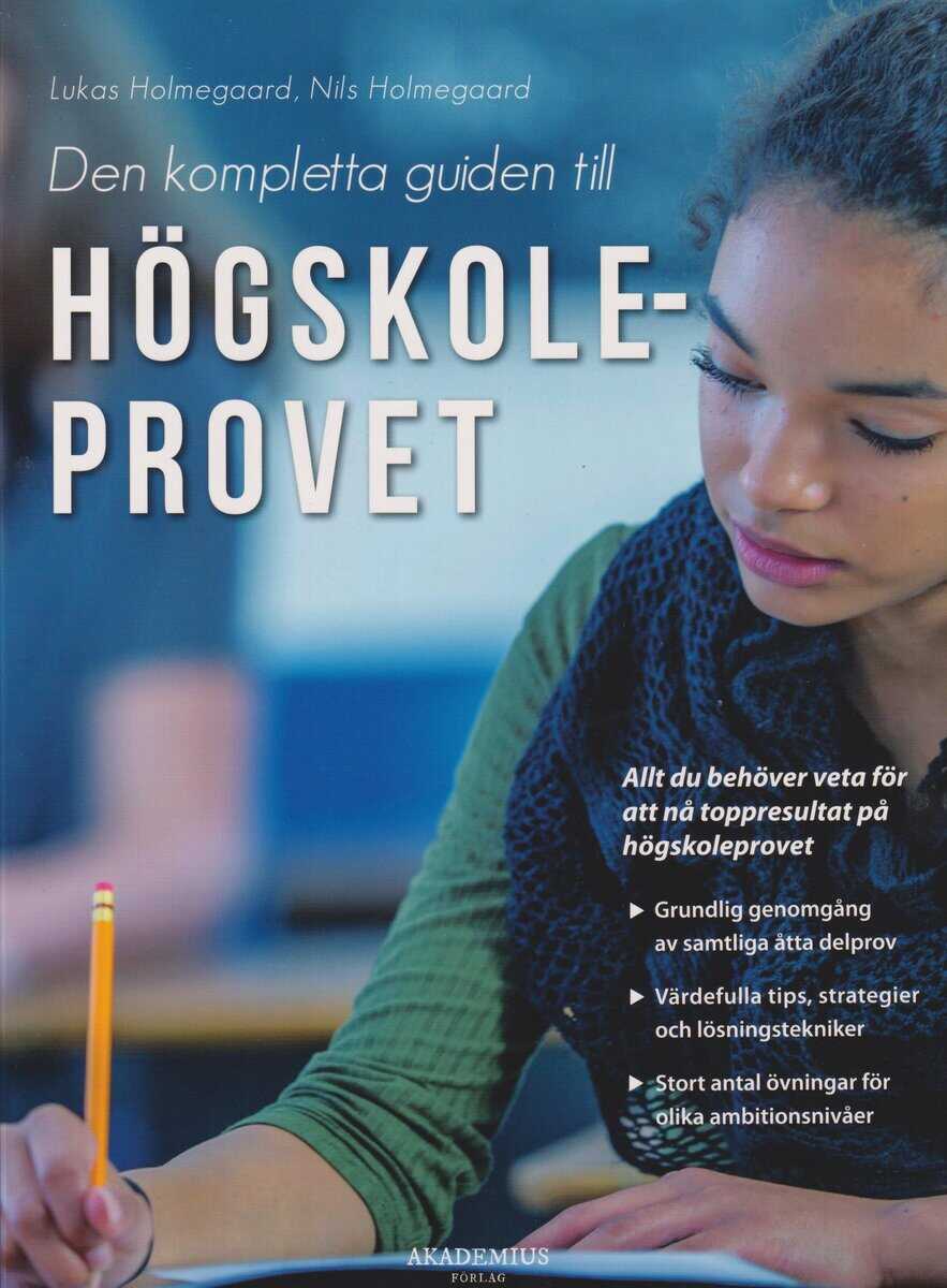 Holmegaard, Lukas; Holmegaard, Nils : Den kompletta guiden till högskoleprovet