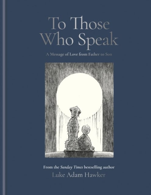 Luke Adam Hawker : To Those Who Speak