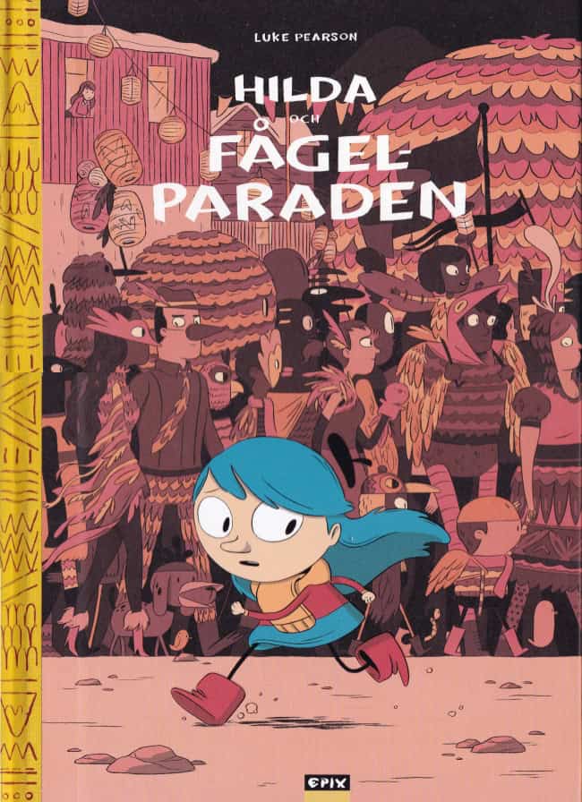 Luke Pearson : Hilda och Fågelparaden