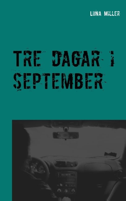 Luna Miller : Tre dagar i september
