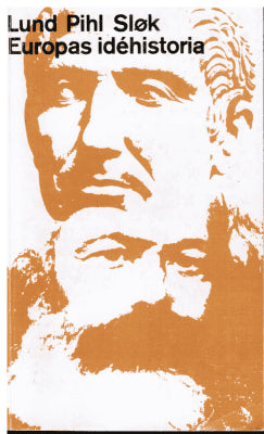 Lund - Pihl - Slök : Europas idéhistoria