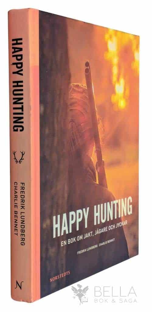 Lundberg, Fredrik ; Charlie Bennet : Happy hunting