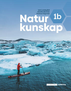 Lundegård, Iann ; Broman, Karolina ; Krigsman, Thomas : Naturkunskap 1b