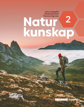 Lundegård, Iann ; Broman, Karolina ; Krigsman, Thomas : Naturkunskap 2