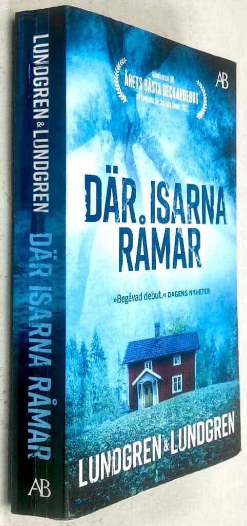 Lundgren, Jennie ; Ulrika Lundgren Lindmark : Där isarna råmar - Bottenviken - Bok 1