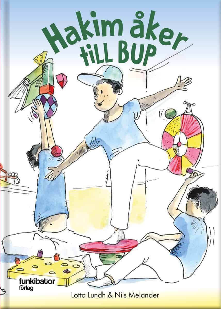 Lundh, Lotta; Melander, Nils : Hakim åker till BUP